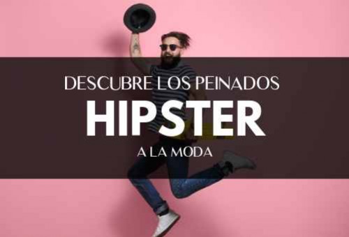 Peinados Hipster: Estilo Urbano y Desenfadado