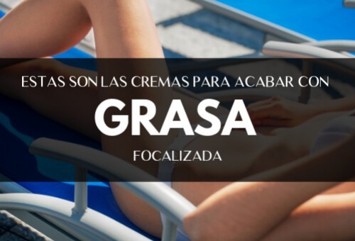 Las mejores cremas para la grasa localizada