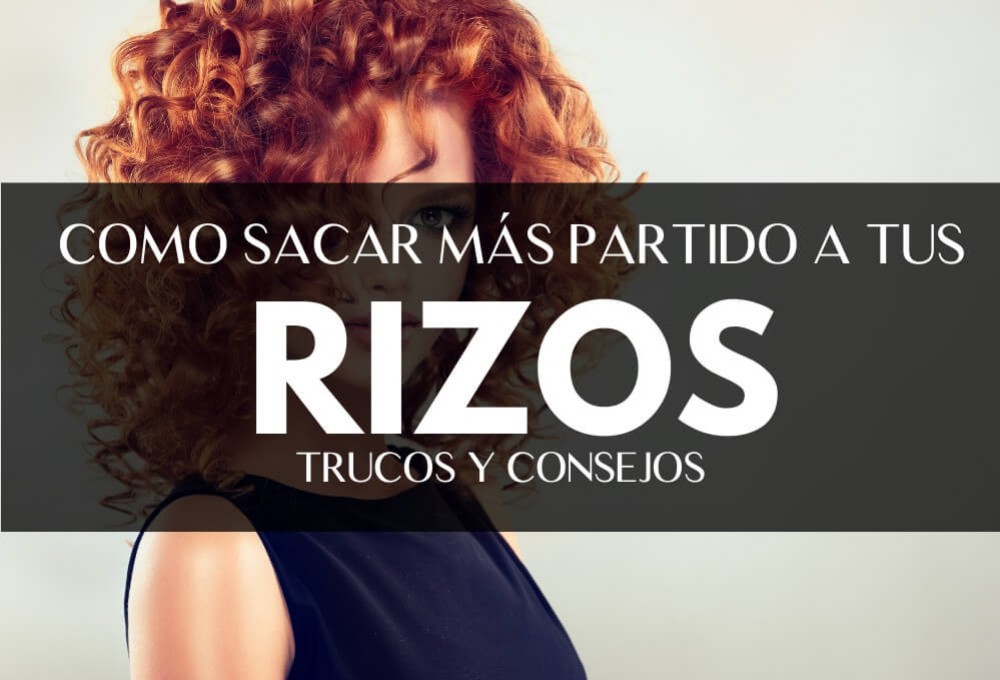 Cómo sacar más partido a tu pelo rizado: Los mejores productos, trucos y consejo