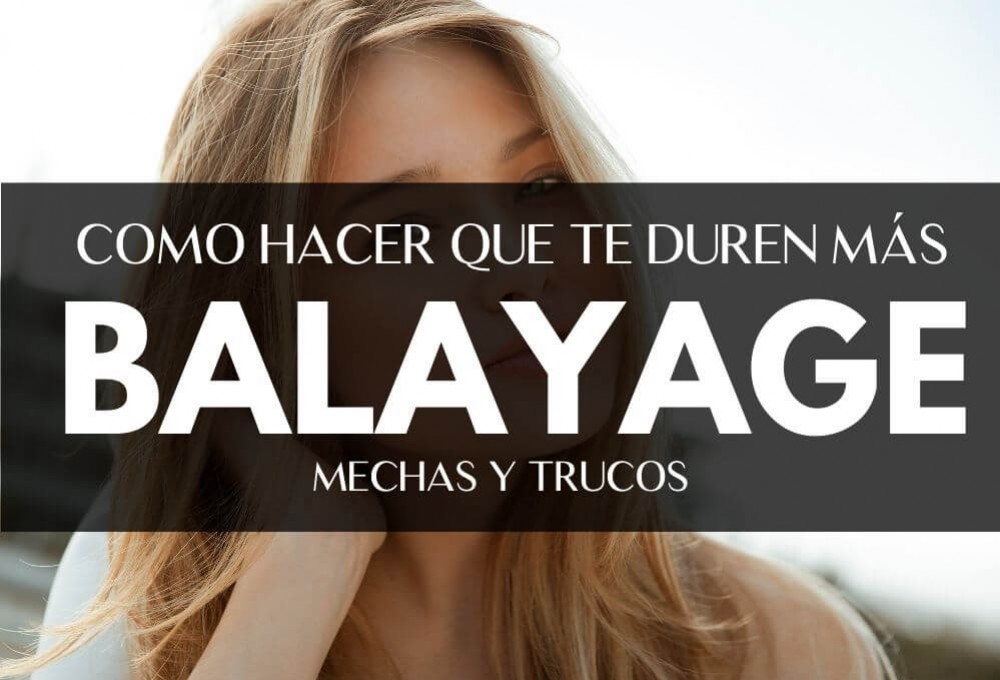 Mechas Balayage: mantenimiento en casa. Trucos para que te duren más