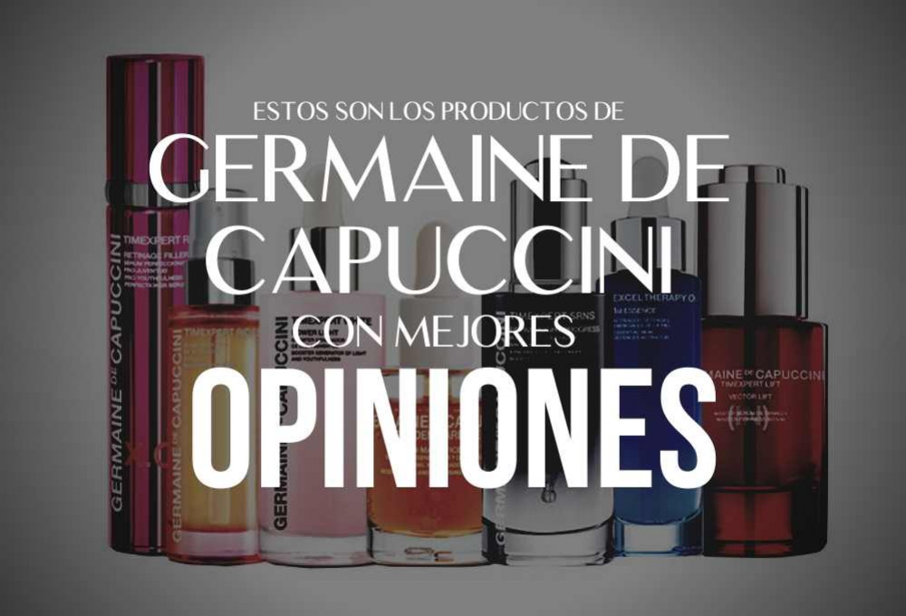 Los productos de Germaine de Capuccini con mejores opiniones