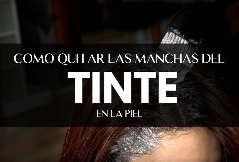 Cómo quitar las manchas de tinte de la piel
