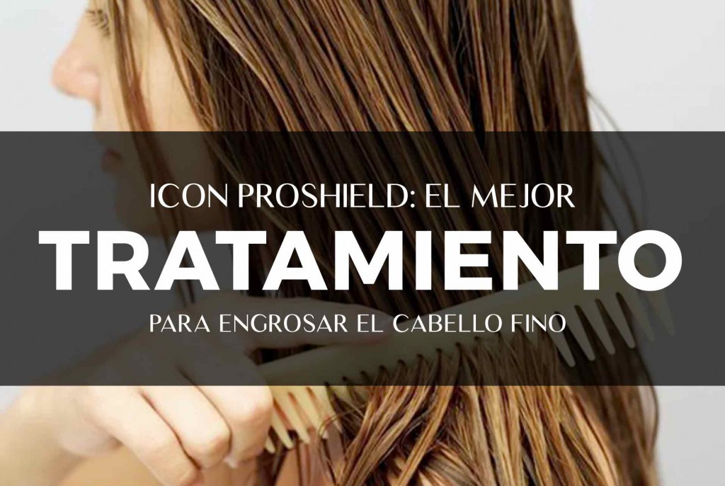 ICON Proshield: el mejor tratamiento para engrosar el cabello fino