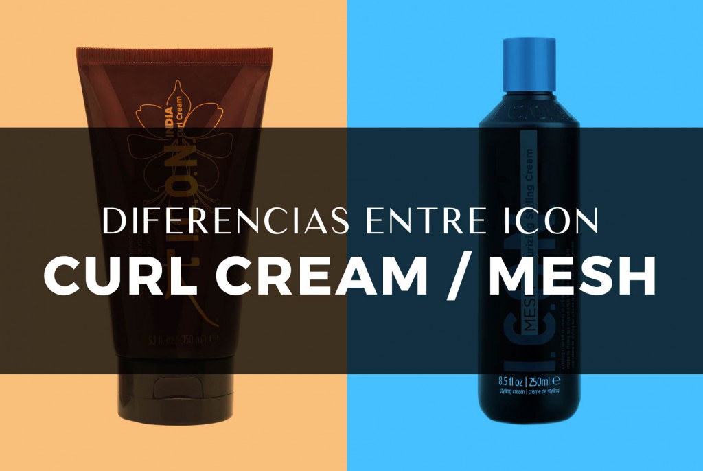 Diferencias entre ICON Curl Cream e ICON Mesh