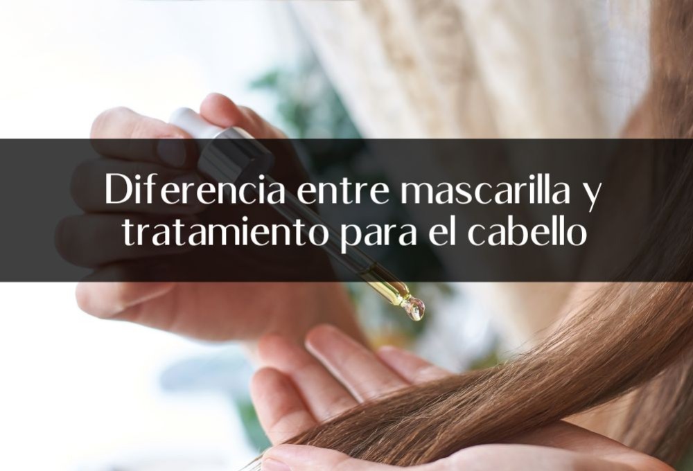Diferencia entre mascarilla y tratamiento para el cabello