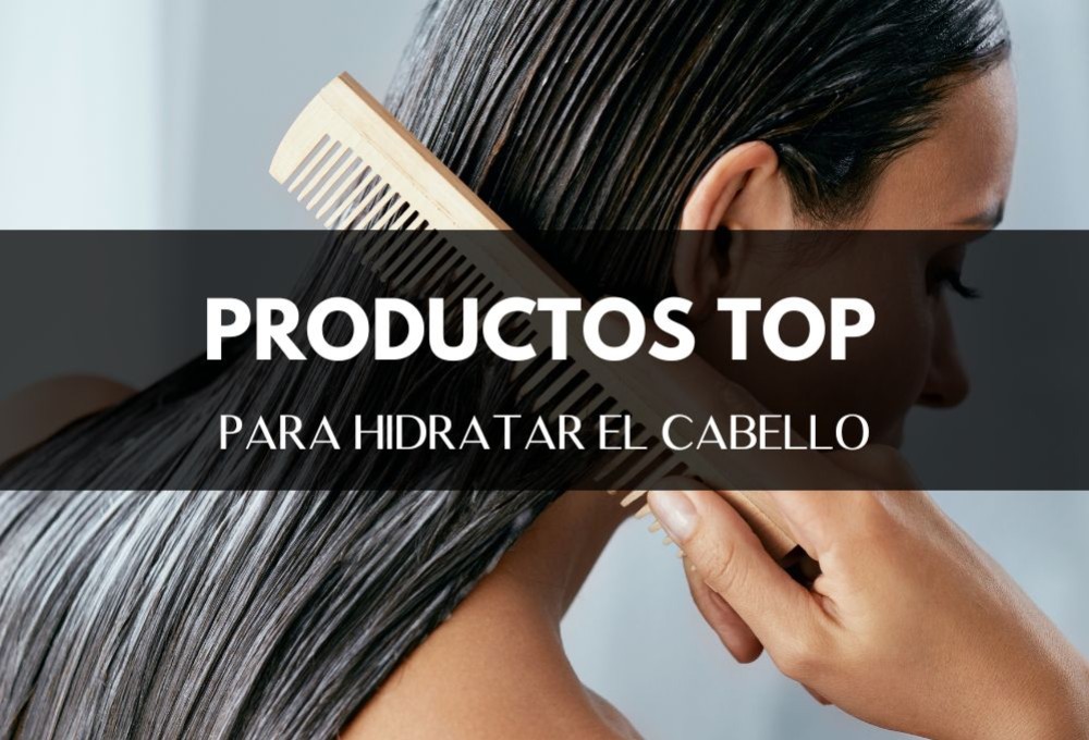 Mejores productos para una hidratación efectiva del cabello