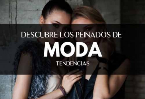 Peinados de Moda: Inspírate con las Tendencias Actuales