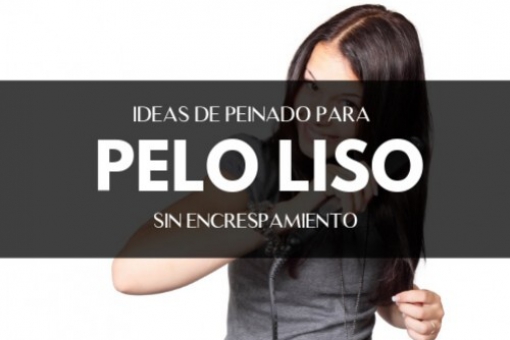Peinados para Cabello Liso: Ideas y Tutoriales