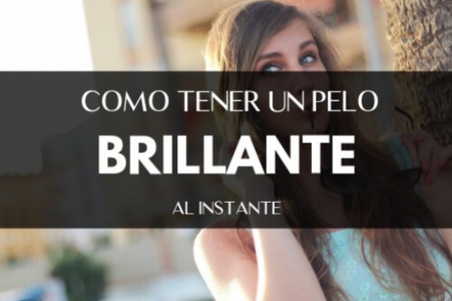 Secretos para un Pelo Brillante al Instante