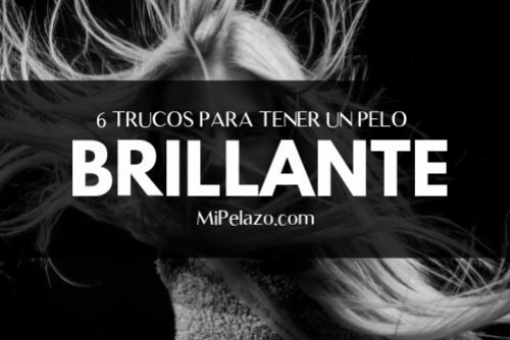 6 trucos para tener el pelo más brillante