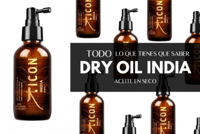 Aceite en seco para el pelo India DRY OIL: Todo lo que tienes que saber