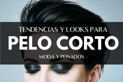 Corte de pelo corto; ¿Qué se lleva y cómo cuidarlo?