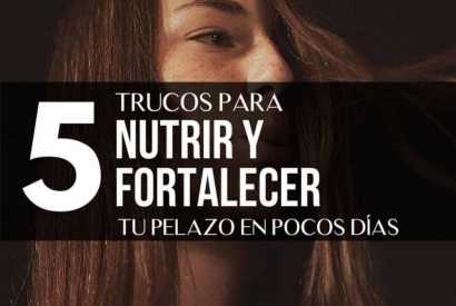 Cómo fortalecer el pelo: 5 trucos para nutrir y evitar la caída