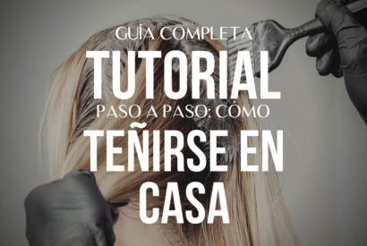 Guía completa para teñirte el pelo en casa