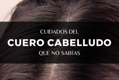 Los cuidados del cuero cabelludo de los que nadie habla
