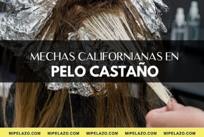 Cómo llevar mechas californianas en pelo castaño