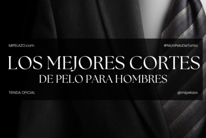 Descubre los Mejores Cortes de Pelo para Hombres: Estilos Modernos y Clásicos