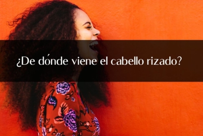 ¿De dónde viene el cabello rizado?