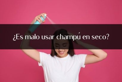 Champú en Seco: ¿Amigo o Enemigo de tu Cabello?