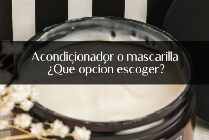 Acondicionador o mascarilla ¿Qué opción escoger?