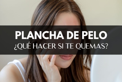 Consejos efectivos de expertos: qué hacer cuando te quemas con la plancha de pelo