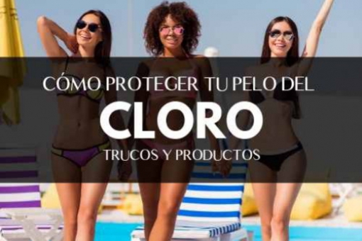 CÓMO PROTEGER TU CABELLO DEL CLORO